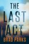 [Last Act 01] • The Last Act, A Novel